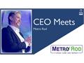 CEO Meets Metro Rod