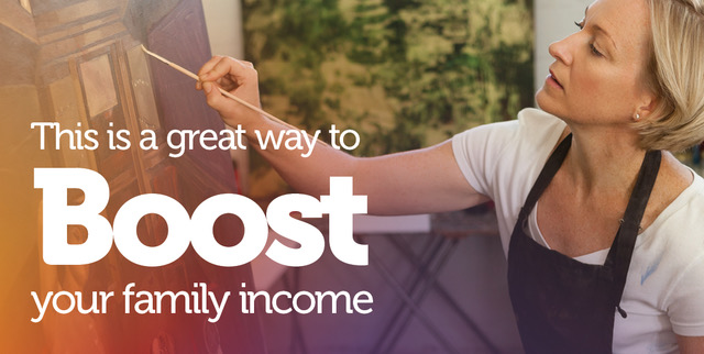 this is a great way to boost your family income